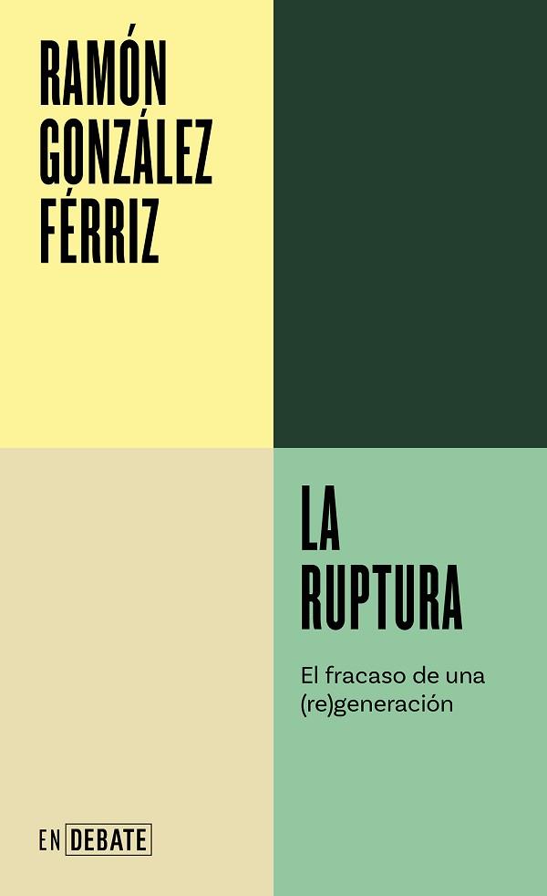 RUPTURA, LA | 9788419951557 | GONZÁLEZ FÉRRIZ, RAMÓN | Llibreria Aqualata | Comprar llibres en català i castellà online | Comprar llibres Igualada