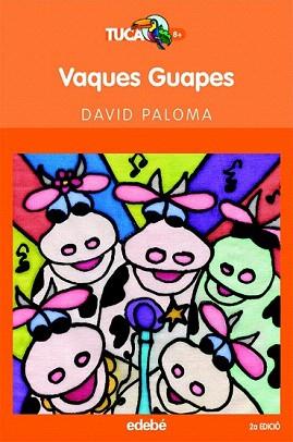 VAQUES GUAPES | 9788423677252 | PALOMA, DAVID | Llibreria Aqualata | Comprar llibres en català i castellà online | Comprar llibres Igualada