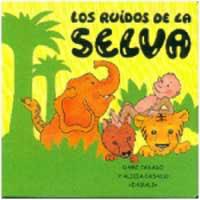 RUIDOS DE LA SELVA, LOS (RUIDOS DE ANIMALES 4) | 9788427282940 | CASADO, DAMI / CASADO, ALICIA | Llibreria Aqualata | Comprar llibres en català i castellà online | Comprar llibres Igualada