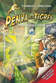 PIRATES D'INTERNET, ELS (PENYA DELS TIGRES 8) | 9788466145688 | BREZINA, THOMAS | Llibreria Aqualata | Comprar llibres en català i castellà online | Comprar llibres Igualada