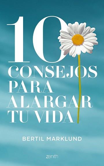 10 CONSEJOS PARA ALARGAR TU VIDA  | 9788408168034 | MARKLUND, BERTIL | Llibreria Aqualata | Comprar libros en catalán y castellano online | Comprar libros Igualada