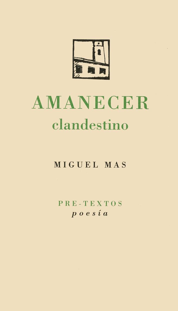 AMANECER CLANDESTINO | 9788481911879 | MAS, MIGUEL | Llibreria Aqualata | Comprar libros en catalán y castellano online | Comprar libros Igualada