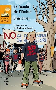 BANDA DE L'EMBUT, LA (VAIXELL DE VAPOR TARONJA 195) | 9788466140034 | OLIVÁN SIBAT, LLUÍS | Llibreria Aqualata | Comprar llibres en català i castellà online | Comprar llibres Igualada