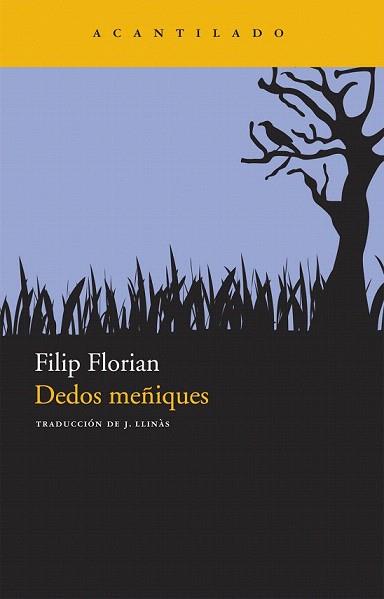 DEDOS MEÑIQUES (ACANTILADO 185) | 9788492649907 | FLORIAN, FILIP | Llibreria Aqualata | Comprar llibres en català i castellà online | Comprar llibres Igualada