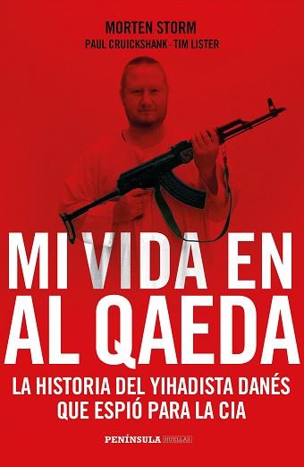 MI VIDA EN AL QAEDA | 9788499424385 | STORM, MORTEN / CRUICKSHANK, PAUL / LISTER, TIM | Llibreria Aqualata | Comprar llibres en català i castellà online | Comprar llibres Igualada