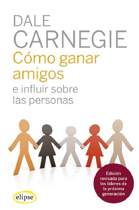 CÓMO GANAR AMIGOS E INFLUIR SOBRE LAS PERSONAS | 9788412299724 | CARNEGIE, DALE | Llibreria Aqualata | Comprar llibres en català i castellà online | Comprar llibres Igualada