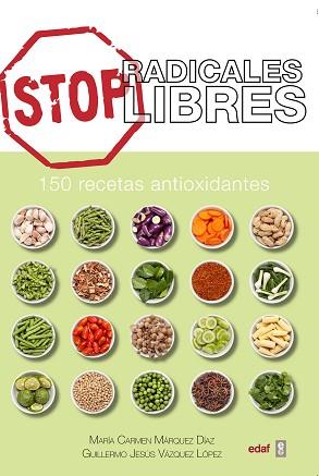 STOP RADICALES LIBRES | 9788441436039 | MÁRQUEZ, MARÍA CARMEN/VÁZQUEZ, GUILLERMO JESÚS | Llibreria Aqualata | Comprar llibres en català i castellà online | Comprar llibres Igualada