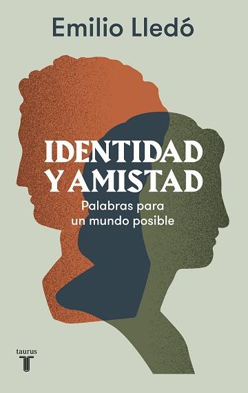 IDENTIDAD Y AMISTAD | 9788430624515 | LLEDÓ, EMILIO | Llibreria Aqualata | Comprar libros en catalán y castellano online | Comprar libros Igualada