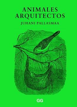 ANIMALES ARQUITECTOS | 9788425232886 | PALLASMAA, JUHANI | Llibreria Aqualata | Comprar libros en catalán y castellano online | Comprar libros Igualada