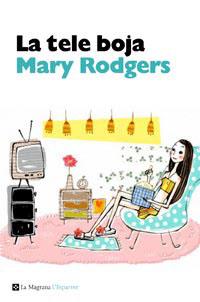 TELE BOJA, LA (LA MAGRANA 46) | 9788482648934 | RODGERS, MARY | Llibreria Aqualata | Comprar llibres en català i castellà online | Comprar llibres Igualada