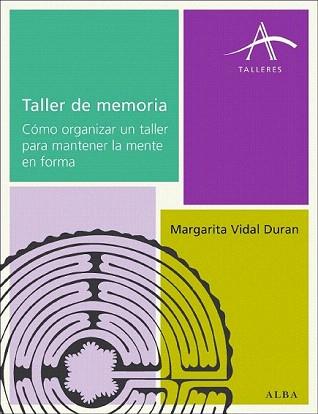 TALLER DE MEMORIA (TALLERES) | 9788484286356 | VIDAL DURAN, MARGARITA | Llibreria Aqualata | Comprar libros en catalán y castellano online | Comprar libros Igualada