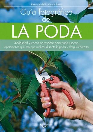 GUÍA FOTOGRÁFICA DE LA PODA | 9788431528300 | BOFFELLI, ENRICA / SIRTORI, GUIDO | Llibreria Aqualata | Comprar llibres en català i castellà online | Comprar llibres Igualada