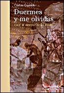 DUERMES Y ME OLVIDAS. VIAJE AL INTERIOR DE LA ILIADA (ARES Y | 9788484326519 | GARRIDO, CARLOS | Llibreria Aqualata | Comprar llibres en català i castellà online | Comprar llibres Igualada