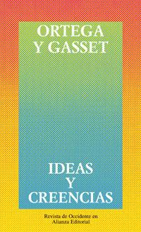 IDEAS Y CREENCIAS | 9788420641294 | ORTEGA Y GASSET, JOSE | Llibreria Aqualata | Comprar llibres en català i castellà online | Comprar llibres Igualada