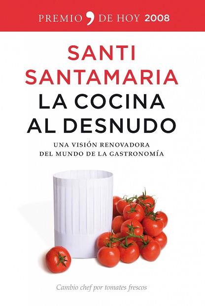 COCINA AL DESNUDO, LA | 9788484607144 | SANTAMARIA, SANTI | Llibreria Aqualata | Comprar libros en catalán y castellano online | Comprar libros Igualada