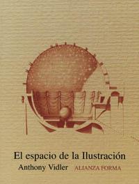 ESPACIO DE LA ILUSTRACION, EL | 9788420671406 | VIDLER, ANTONHY | Llibreria Aqualata | Comprar libros en catalán y castellano online | Comprar libros Igualada