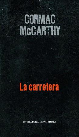 CARRETERA, LA | 9788439720775 | MCCARTHY, CORMAC | Llibreria Aqualata | Comprar llibres en català i castellà online | Comprar llibres Igualada