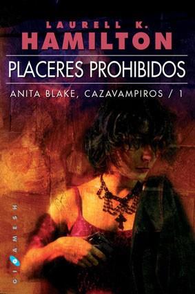 PLACERES PROHIBIDOS (ANITA BLAKE CAZAVAMPIROS 1) | 9788496208094 | HAMILTON, LAURELL K | Llibreria Aqualata | Comprar llibres en català i castellà online | Comprar llibres Igualada