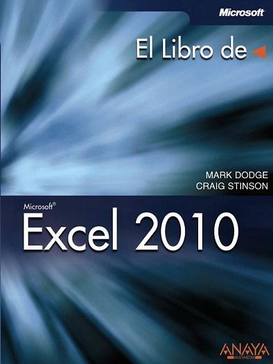 EXCEL 2010 (EL LIBRO DE) | 9788441528956 | DODGE, MARK / STINSON, CRAIG | Llibreria Aqualata | Comprar libros en catalán y castellano online | Comprar libros Igualada