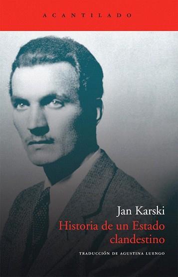 HISTORIA DE UN ESTADO CLANDESTINO (ACANTILADO 222) | 9788492649945 | KARSKI, JAN | Llibreria Aqualata | Comprar llibres en català i castellà online | Comprar llibres Igualada