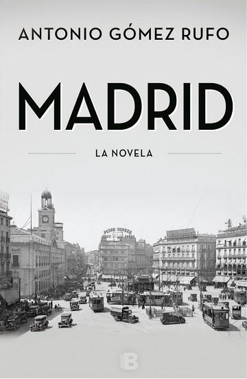 MADRID | 9788466655750 | GÓMEZ RUFO, ANTONIO | Llibreria Aqualata | Comprar llibres en català i castellà online | Comprar llibres Igualada