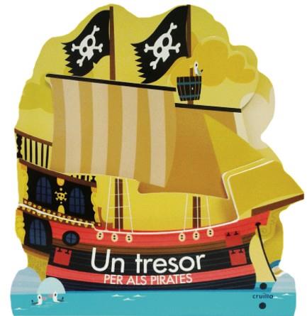 UN TRESOR PER ALS PIRATES | 9788466137386 | FORDACQ,  MARIE-ODILE | Llibreria Aqualata | Comprar llibres en català i castellà online | Comprar llibres Igualada