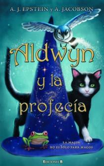 ALDWYN Y LA PROFECIA | 9788466647519 | EPSTEIN, EDWARD JAY / JACOBSON, ANDREW | Llibreria Aqualata | Comprar llibres en català i castellà online | Comprar llibres Igualada