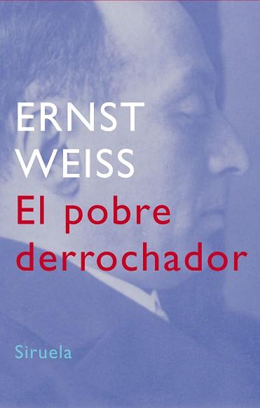 POBRE DERROCHADOR, EL (LIBROS DEL TIEMPO 222) | 9788478449415 | WEISS, ERNST | Llibreria Aqualata | Comprar libros en catalán y castellano online | Comprar libros Igualada