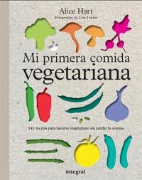 MI PRIMERA COMIDA VEGETARIANA | 9788492981755 | HART, ALICE | Llibreria Aqualata | Comprar llibres en català i castellà online | Comprar llibres Igualada