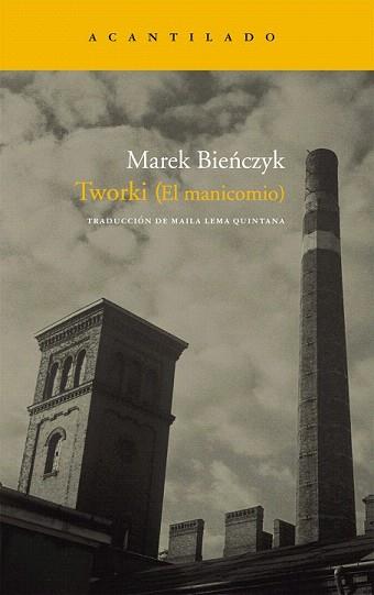 TWORKI (EL MANICOMIO) (NARRATIVA 167) | 9788492649396 | BIENCZYK, MAREK | Llibreria Aqualata | Comprar llibres en català i castellà online | Comprar llibres Igualada