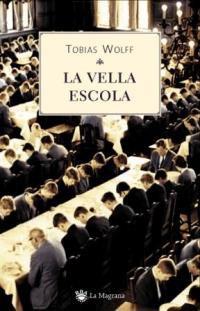 VELLA ESCOLA, LA (ALES ESTESES 184) | 9788478713486 | WOLFF, TOBIAS | Llibreria Aqualata | Comprar llibres en català i castellà online | Comprar llibres Igualada