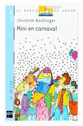 MINI EN CARNAVAL (B.V. AZUL SERIE MINI 4) | 9788434894587 | NOSTLINGER, CHRISTINE | Llibreria Aqualata | Comprar llibres en català i castellà online | Comprar llibres Igualada