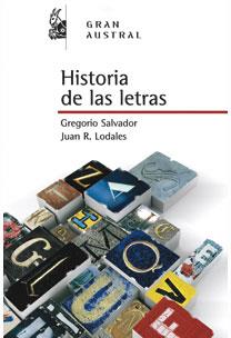 HISTORIA DE LAS LETRAS | 9788467029680 | SALVADOR, GREGORIO / LODARES, JUAN RAMON | Llibreria Aqualata | Comprar llibres en català i castellà online | Comprar llibres Igualada