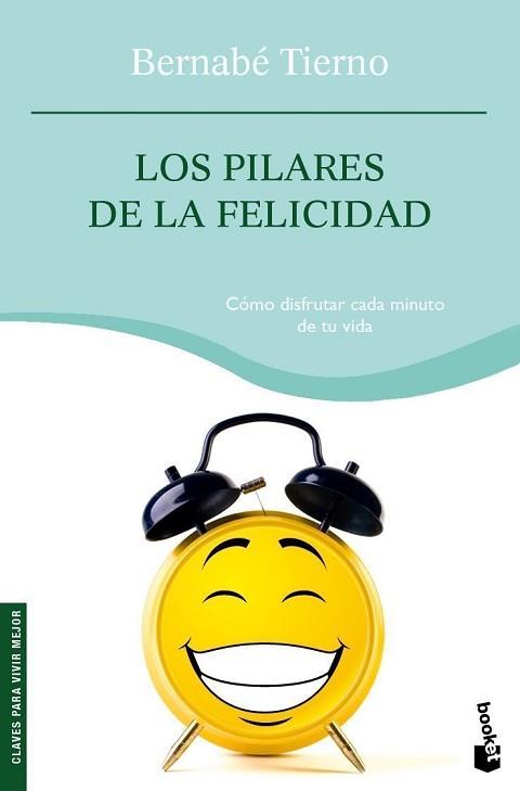 PILARES DE LA FELICIDAD, LOS (BOOKET 4095) | 9788484607335 | TIERNO, BERNABE | Llibreria Aqualata | Comprar llibres en català i castellà online | Comprar llibres Igualada