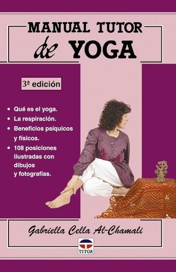 MANUAL TUTOR DE YOGA | 9788479025144 | CELLA AL-CHAMALI, GABRIELLA | Llibreria Aqualata | Comprar libros en catalán y castellano online | Comprar libros Igualada