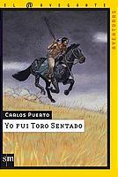 YO FUI TORO SENTADO (EL NAVEGANTE 8) | 9788434887039 | PUERTO, CARLOS | Llibreria Aqualata | Comprar libros en catalán y castellano online | Comprar libros Igualada