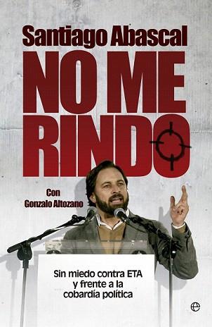 NO ME RINDO | 9788490601327 | ABASCAL, SANTIAGO/ALTOZANO, GONZALO | Llibreria Aqualata | Comprar llibres en català i castellà online | Comprar llibres Igualada