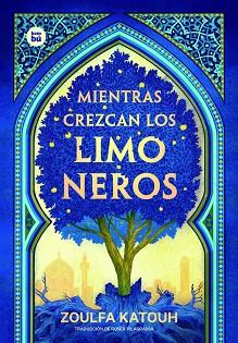 MIENTRAS CREZCAN LOS LIMONEROS | 9788483438053 | KATOUH, ZOULFA | Llibreria Aqualata | Comprar llibres en català i castellà online | Comprar llibres Igualada