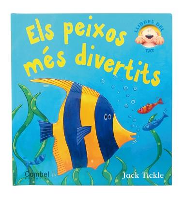 PEIXOS MES DIVERTITS, ELS | 9788498253177 | TICKLE, JACK | Llibreria Aqualata | Comprar llibres en català i castellà online | Comprar llibres Igualada