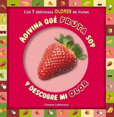 ADIVINA QUÉ FRUTA SOY | 9788479429393 | LALLEMAND, ORIANNE | Llibreria Aqualata | Comprar llibres en català i castellà online | Comprar llibres Igualada