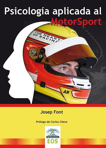 PSICOLOGÍA APLICADA AL MOTORSPORT | 9788497277822 | FONT, JOSEP | Llibreria Aqualata | Comprar llibres en català i castellà online | Comprar llibres Igualada