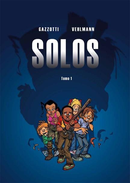 SOLOS 1 | 9788415850304 | VEHLMANN, FABIEN/GAZZOTTI, BRUNO | Llibreria Aqualata | Comprar llibres en català i castellà online | Comprar llibres Igualada