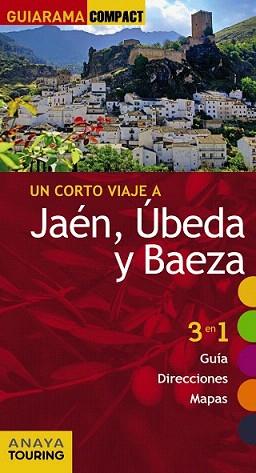 JAÉN, ÚBEDA Y BAEZA (GUIARAMA) ED. 2015 | 9788499356969 | ARJONA MOLINA, RAFAEL | Llibreria Aqualata | Comprar libros en catalán y castellano online | Comprar libros Igualada