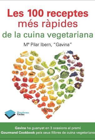 100 RECEPTES MÉS RÀPIDES DE LA CUINA VEGETARIANA, LES | 9788415115915 | IBERN "GAVINA", M PILAR | Llibreria Aqualata | Comprar libros en catalán y castellano online | Comprar libros Igualada