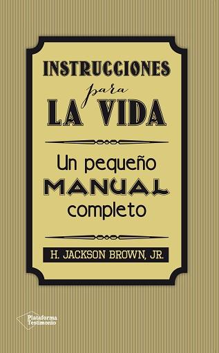 INSTRUCCIONES PARA LA VIDA. UN PEQUEÑO MANUAL COMPLETO | 9788416256297 | BROWN JR., H. JACKSON | Llibreria Aqualata | Comprar libros en catalán y castellano online | Comprar libros Igualada