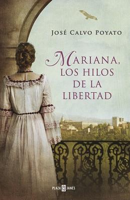 MARIANA, LOS HILOS DE LA LIBERTAD | 9788401342028 | CALVO POYATO,JOSE | Llibreria Aqualata | Comprar libros en catalán y castellano online | Comprar libros Igualada