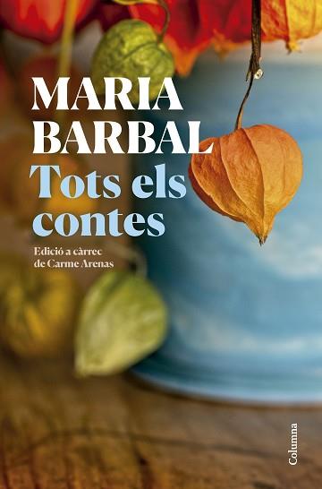 TOTS ELS CONTES | 9788466431231 | BARBAL, MARIA | Llibreria Aqualata | Comprar libros en catalán y castellano online | Comprar libros Igualada