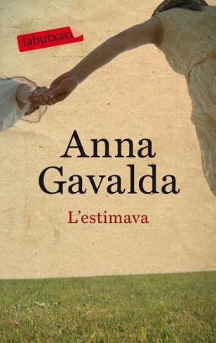 ESTIMAVA, L' (LABUTXACA) | 9788499301075 | GAVALDA, ANNA | Llibreria Aqualata | Comprar libros en catalán y castellano online | Comprar libros Igualada