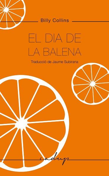 DIA DE LA BALENA, EL | 9788412689600 | COLLINS, BILLY | Llibreria Aqualata | Comprar libros en catalán y castellano online | Comprar libros Igualada