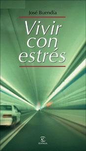 VIVIR CON ESTRES (PRACTICO) | 9788467017625 | BUENDIA, JOSE | Llibreria Aqualata | Comprar llibres en català i castellà online | Comprar llibres Igualada